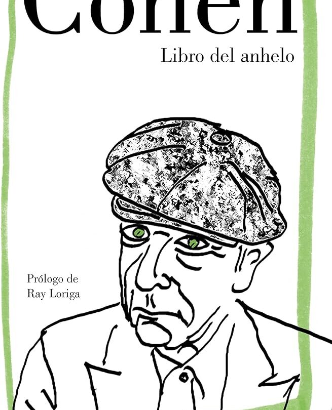 el libro del anhelo de leonard cohen poesia intimista y profunda El libro del anhelo de Leonard Cohen poesía intimista y profunda |