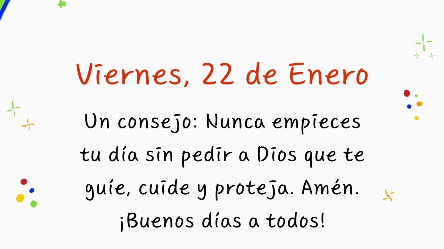 hoy viernes 22 de enero Hoy Viernes 22 de Enero |