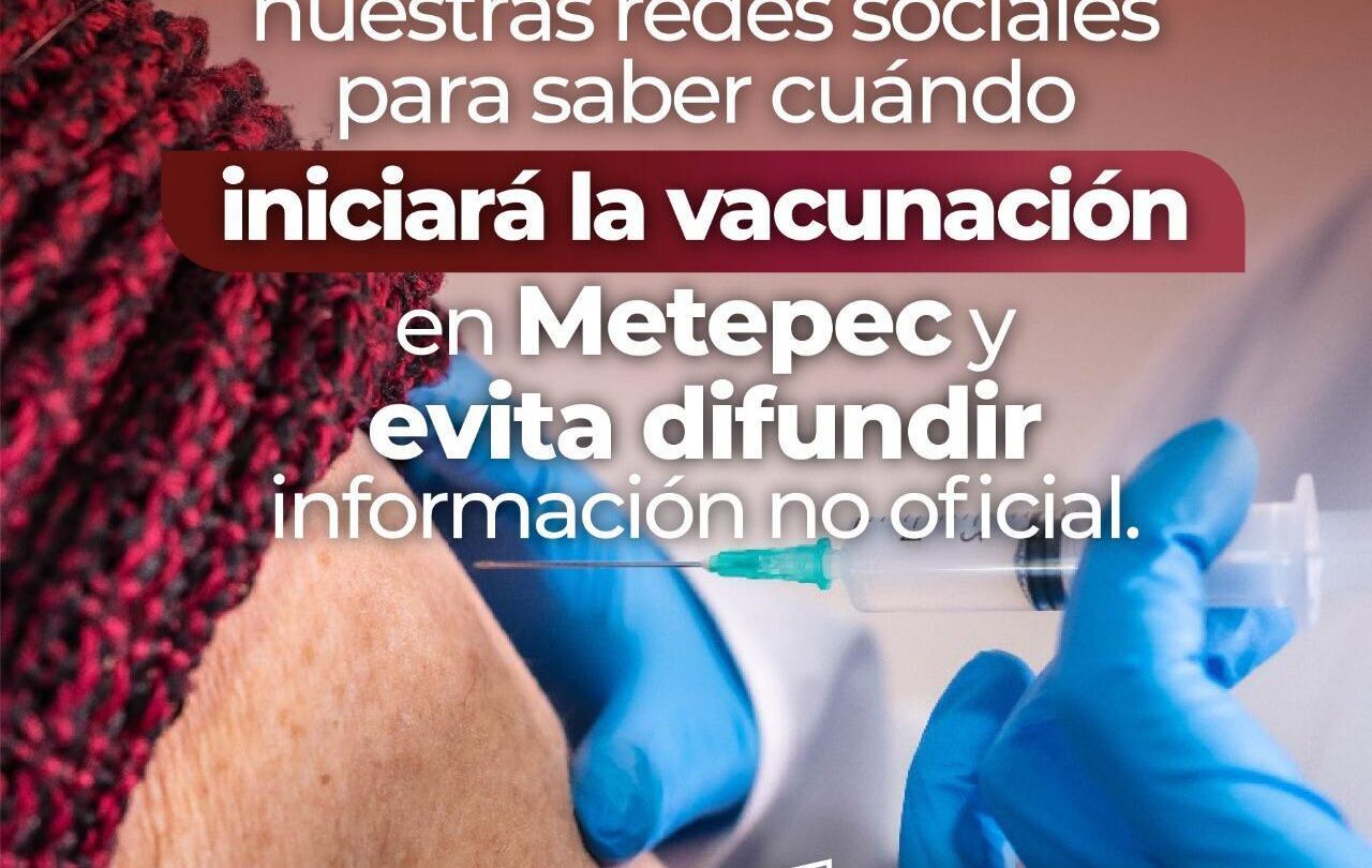 pronto daran a conocer fechas y lugares para vacunacion contra covid 19 en metepec Pronto darán a conocer fechas y lugares para vacunación contra Covid 19 en Metepec |