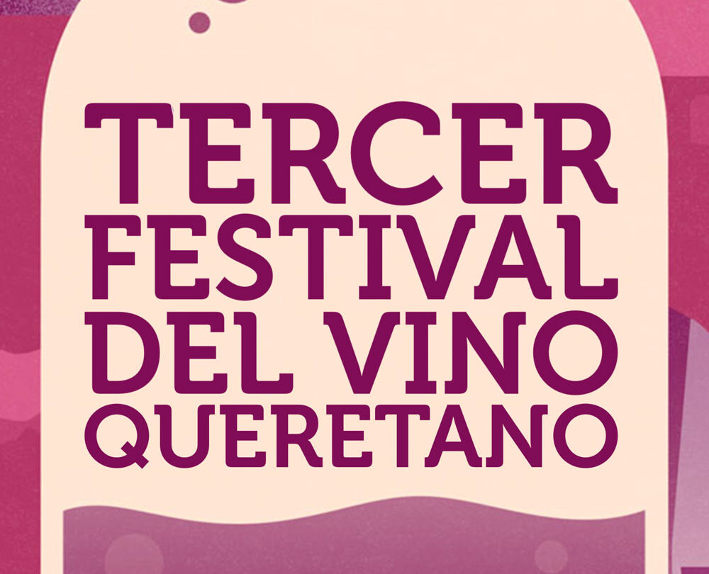 tercer festival del vino queretano un impulso turistico y economico para la region Tercer Festival del Vino Queretano Un impulso turístico y económico para la región |