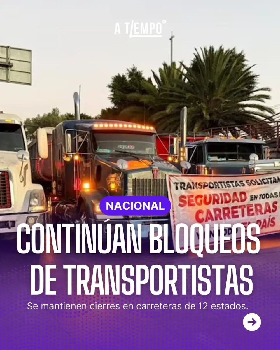 campesinos-y-transportistas-mantienen-bloqueos-en-carreteras | México Ahora