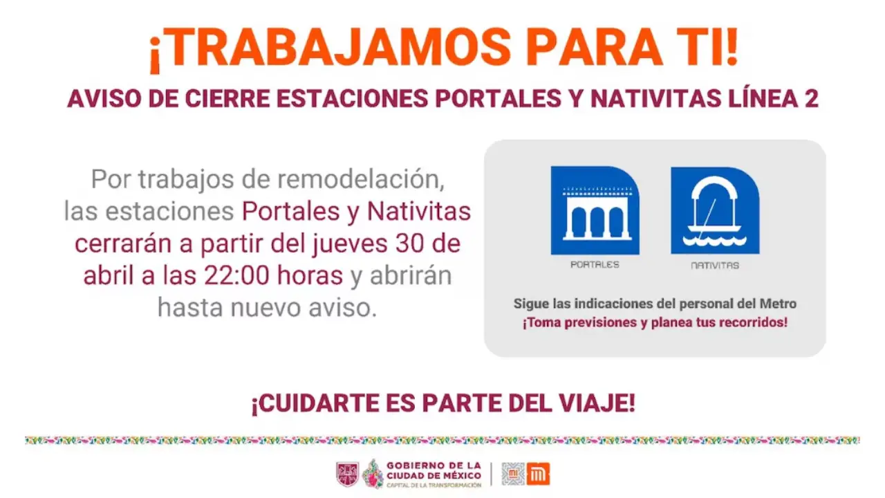 aviso del cierre en lineas del metro | México Ahora Aviso de cierre por remodelación estaciones Portales y Nativitas de la Línea 2 por remodelación con iconos de Portales y Nativitas en el recuadro informativo
