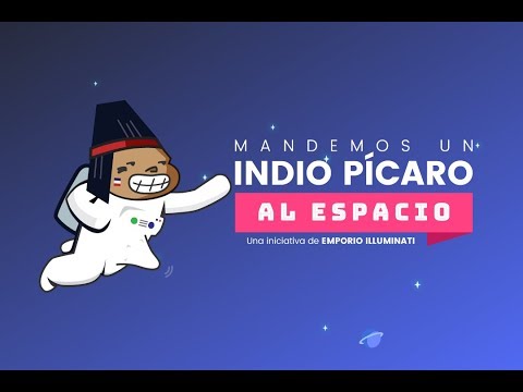 Un grupo de emprendedores busca llevar un indio pícaro al espacio