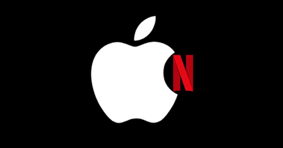 Apple podría comprar Netflix… y arruinarlo TODO 