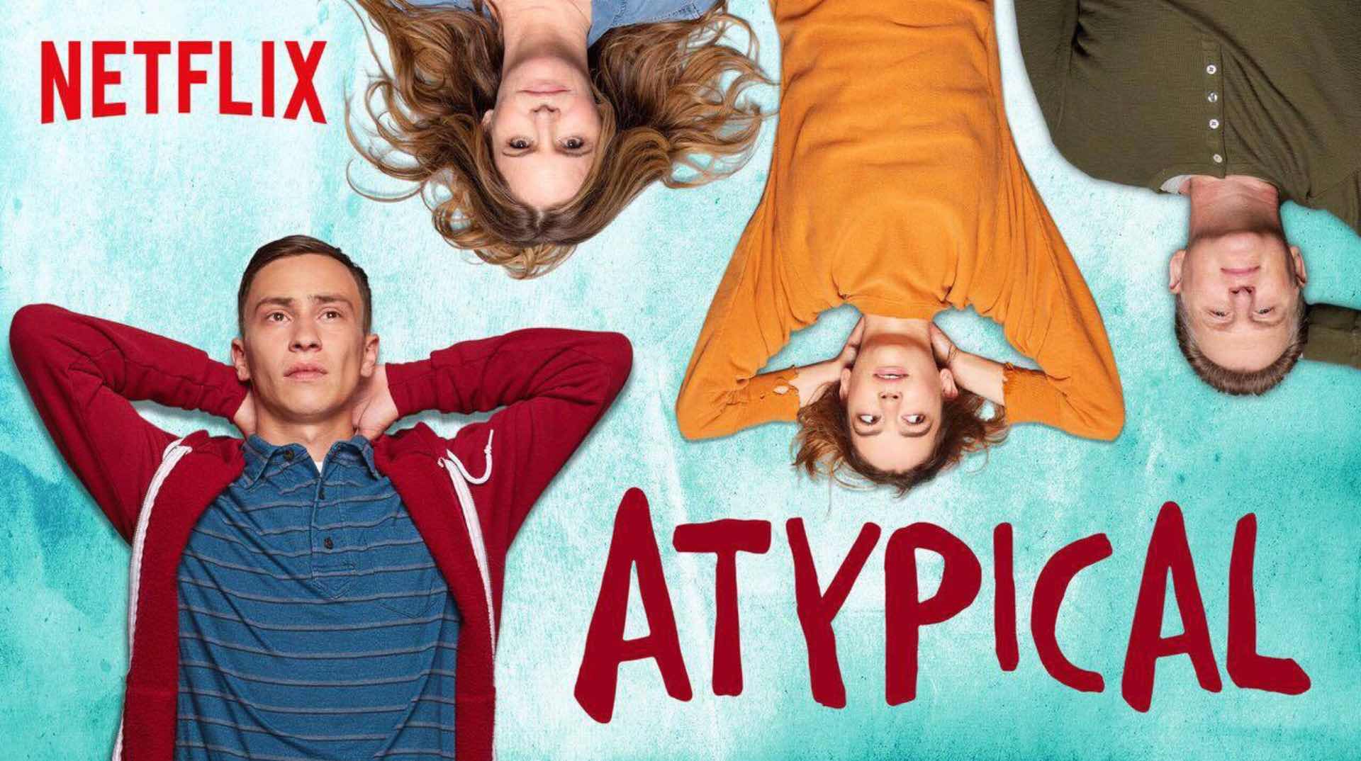 Atypical | La miniserie de Netflix que debes ver en ocho capítulos  