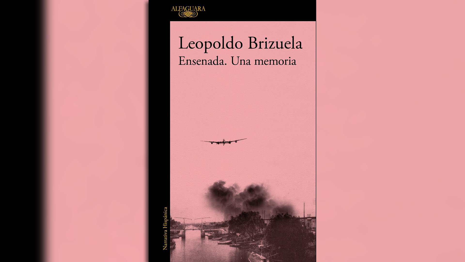 “Ensenada. Una memoria” (Alfaguara) de Leopoldo Brizuela