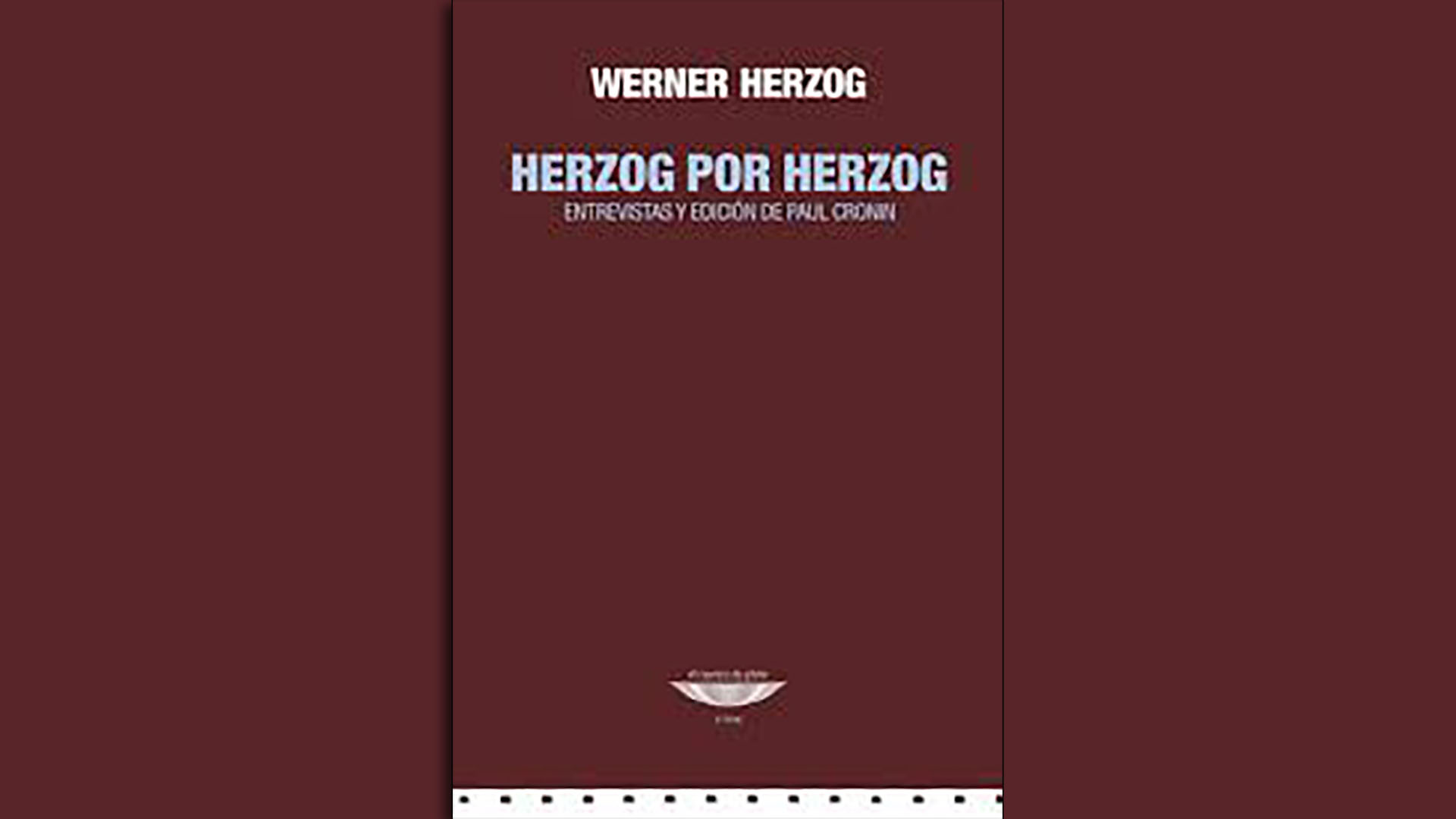 “Herzog por Herzog. Entrevistas y edicipon de Paul Cronin” (El cuenco de plata)