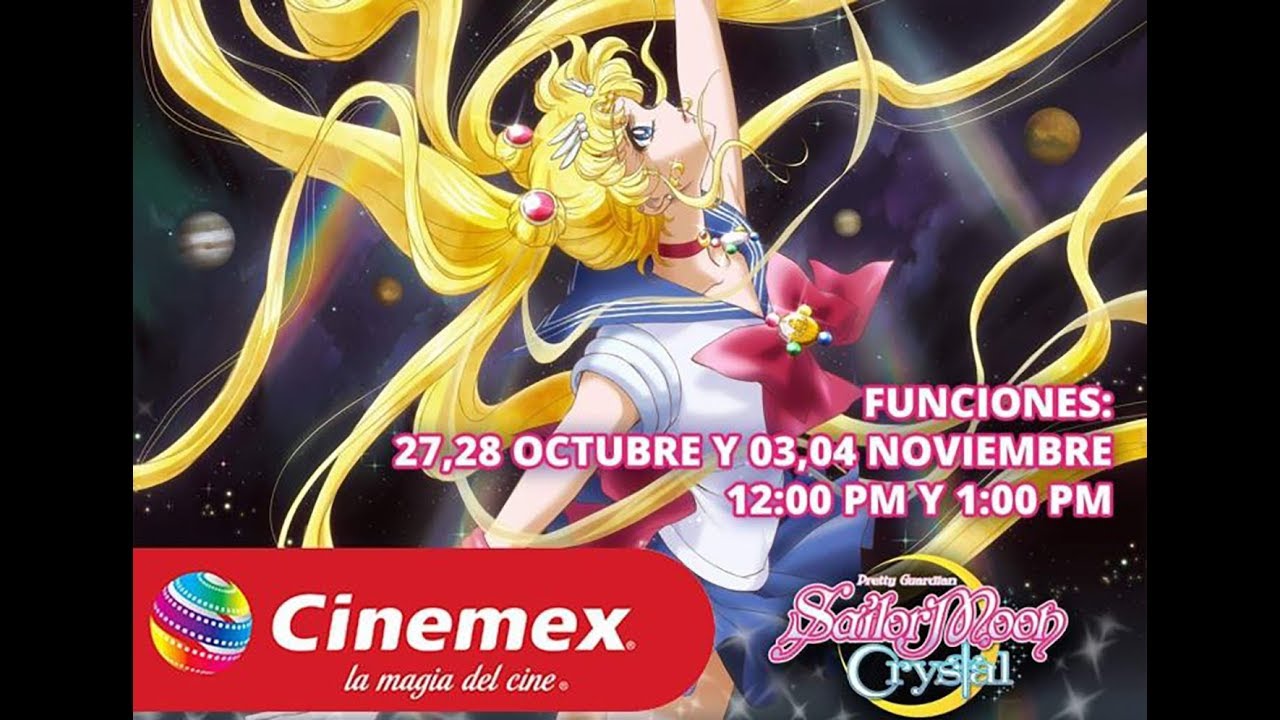 CINEMEX se adelanta a Azteca 7 y ya estrenó Sailor Moon Crystal | 美少女戦士セーラームーン