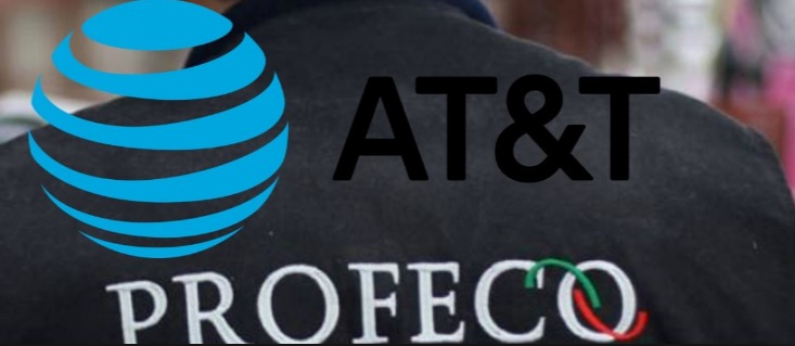 PROFECO LE GANA DEMANDA A AT&T, AHORA DEBERÁ PAGARLE A SUS USUARIOS