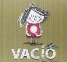 Vacío, de anna Llenas – Bárbara Fiore Editora: Reseña Libro