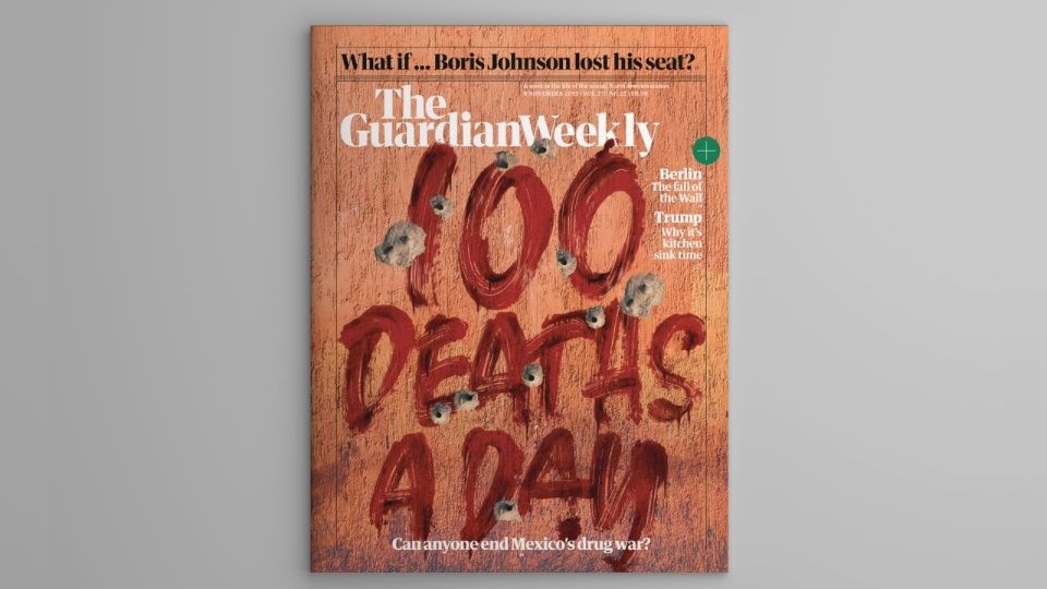 México acribillado y sangriento en la portada de The Guardian; 100 muertos diarios