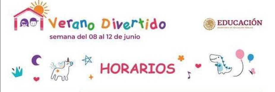 Verano Divertido SEP: horario de actividades preescolar, primaria y secundaria