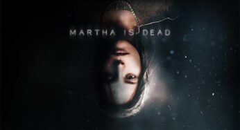LKA presenta el trailer y gameplay de ‘Martha is Dead’