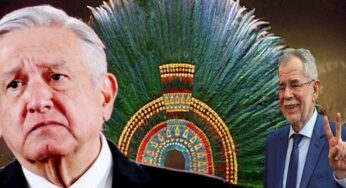 Penacho de Moctezuma no tocará suelo mexicano en 10 años: Le responde Austria a AMLO