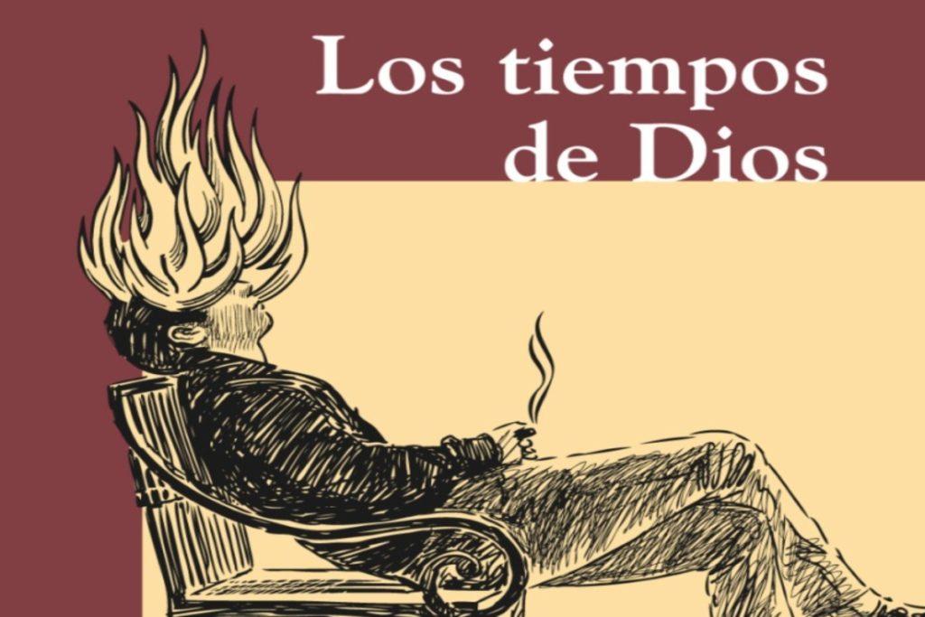 Los Tiempos de Dios: la irreparable realidad que abruma nuestra sociedad