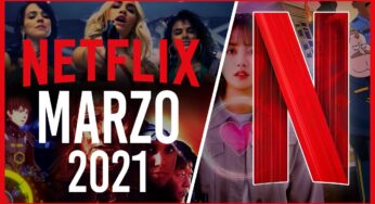 Todos los estrenos que llegan a Netflix en el mes de marzo