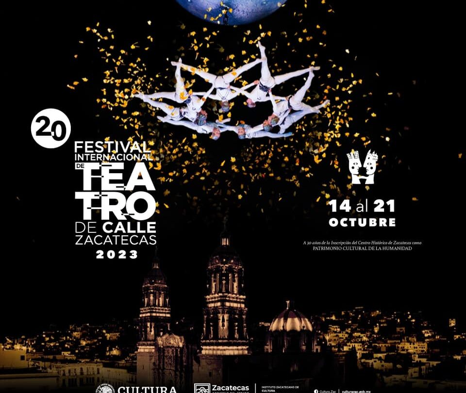 El Festival de Teatro de Calle Zacatecas de telones largos en las alturas |