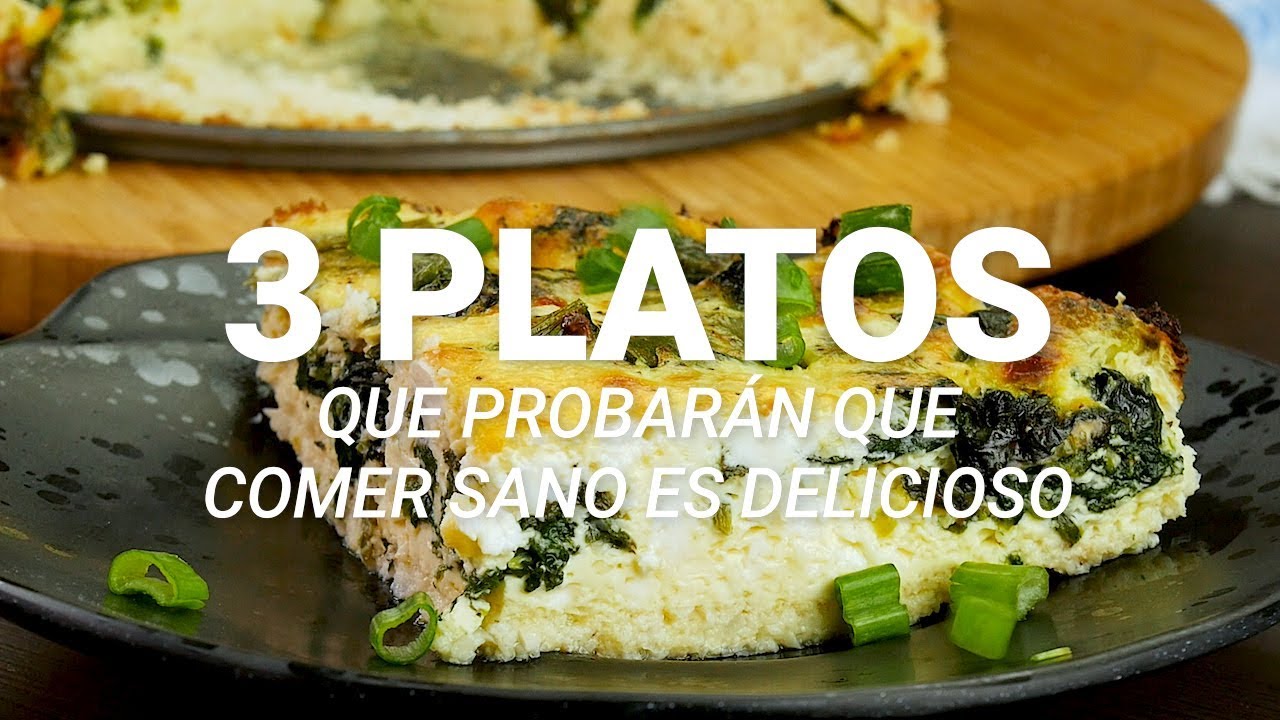 3 preparaciones que probarán que comer sano es delicioso