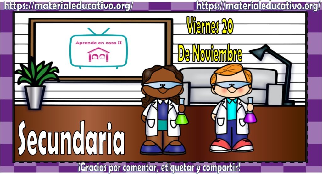 Clases y materiales de Aprende en Casa – 20 de noviembre