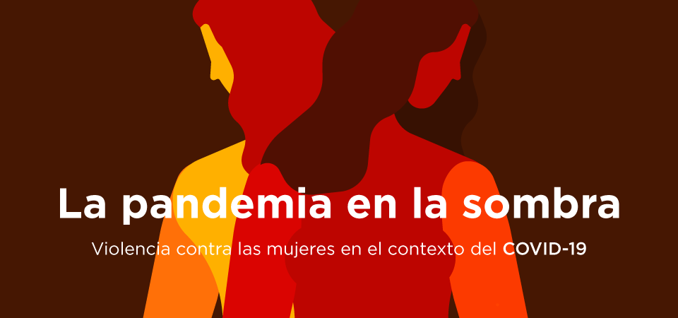 Crisis de violencia contra las mujeres en tiempos de Covid-19