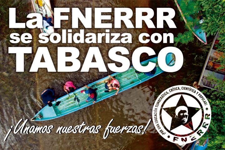 La FNERRR se solidariza con Tabasco