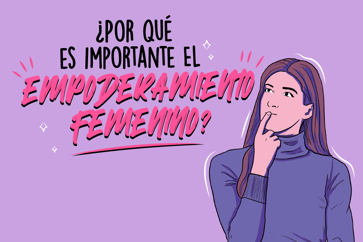 La Mujer y el Empoderamiento Femenino