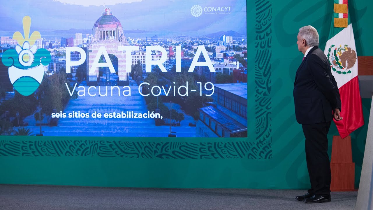 Conacyt desarrolla vacuna contra COVID-19, AMLO pide que se llame Patria