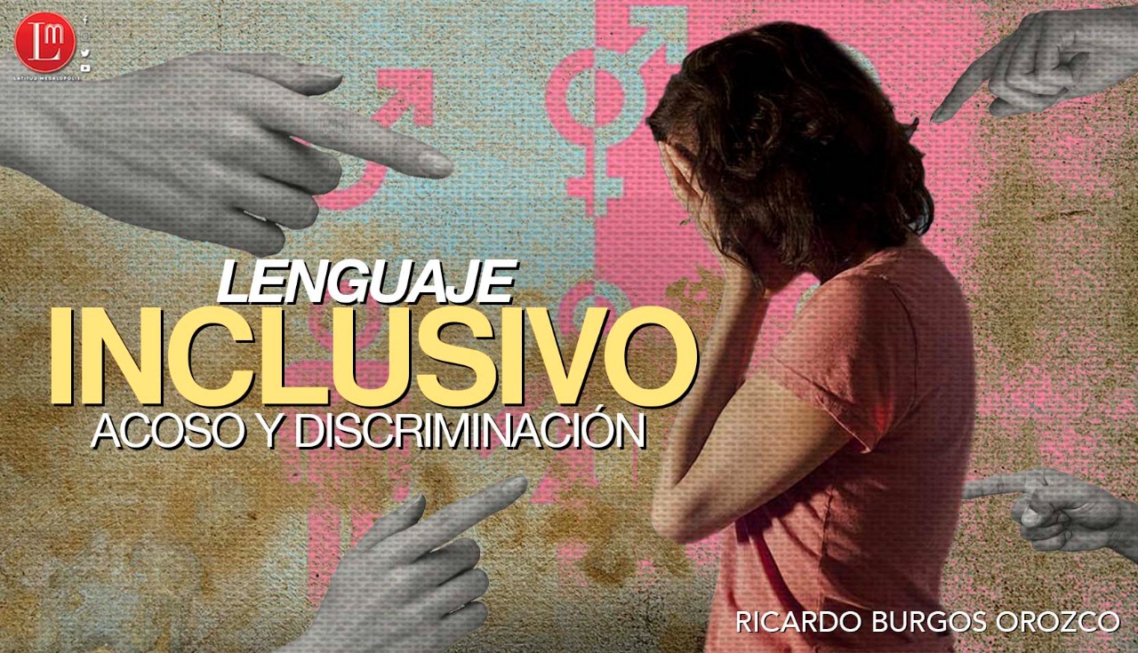 Lenguaje inclusivo, acoso y discriminación