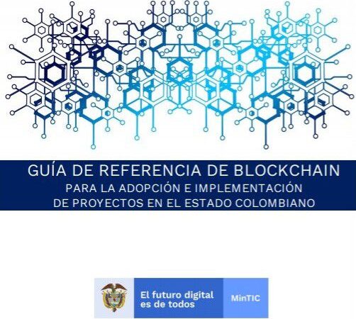 MinTIC publica guía para implementación de proyectos Blockchain en entidades públicas colombianas