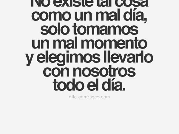 ¿No Creo que Todo Este tan Mal?