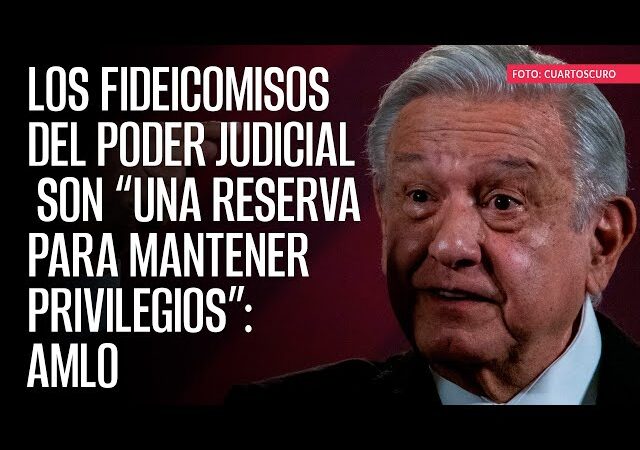 Privilegios y sacrificios: El debate sobre los fideicomisos del Poder Judicial en México