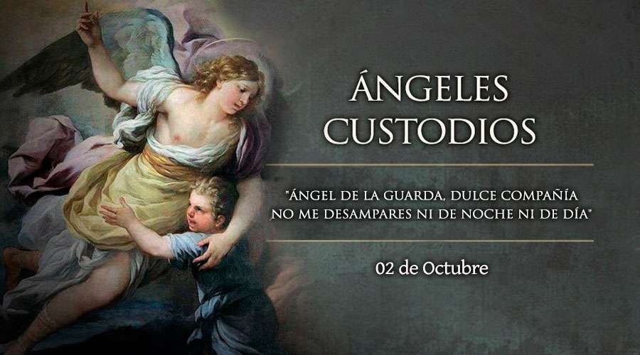 Santoral del 2 de octubre: Los Santos Ángeles Custodios, protectores celestiales