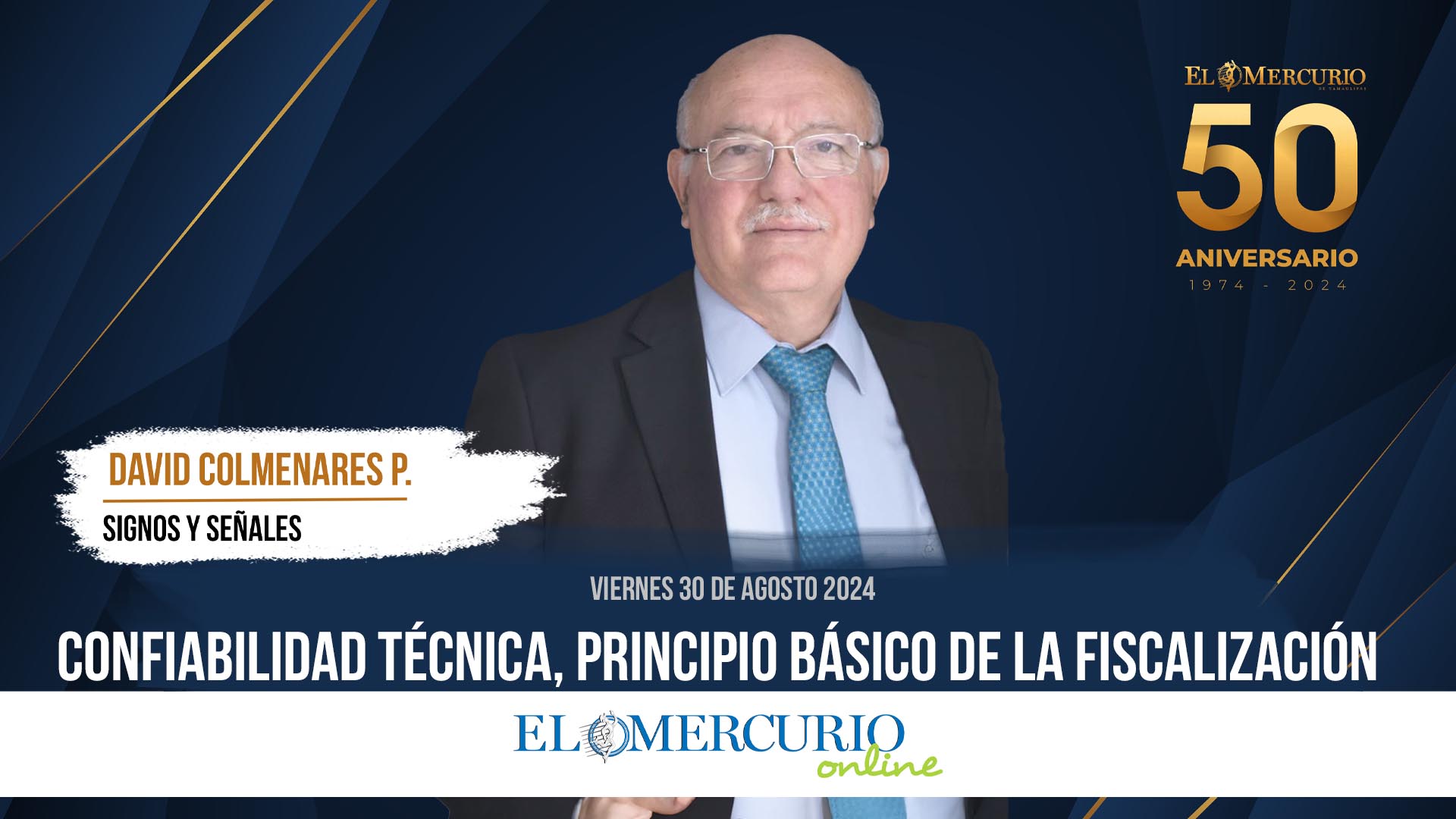 Confiabilidad técnica, principio básico de la fiscalización