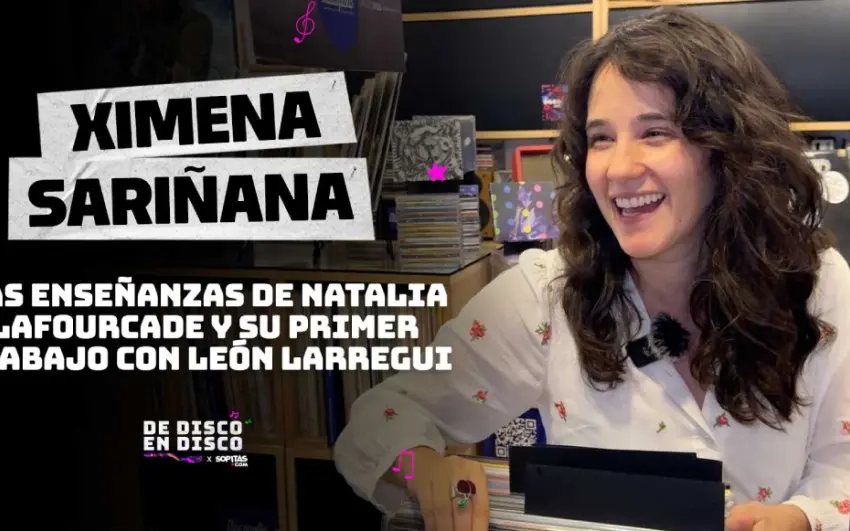 Ximena Sariñana nos cuenta las enseñanzas más grandes que le dio Natalia LaFourcade