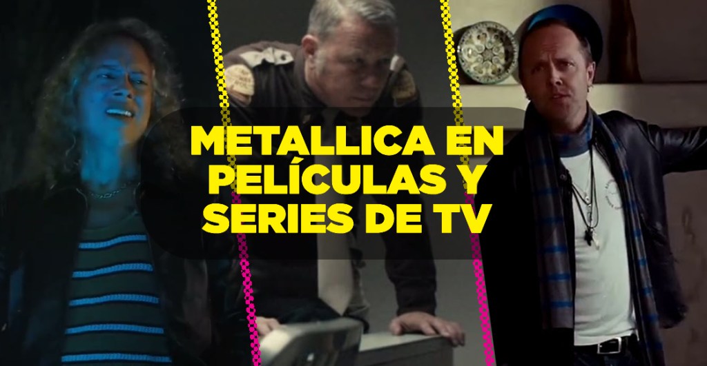 8 veces que Metallica ha sonado o aparecido en películas y series de televisión