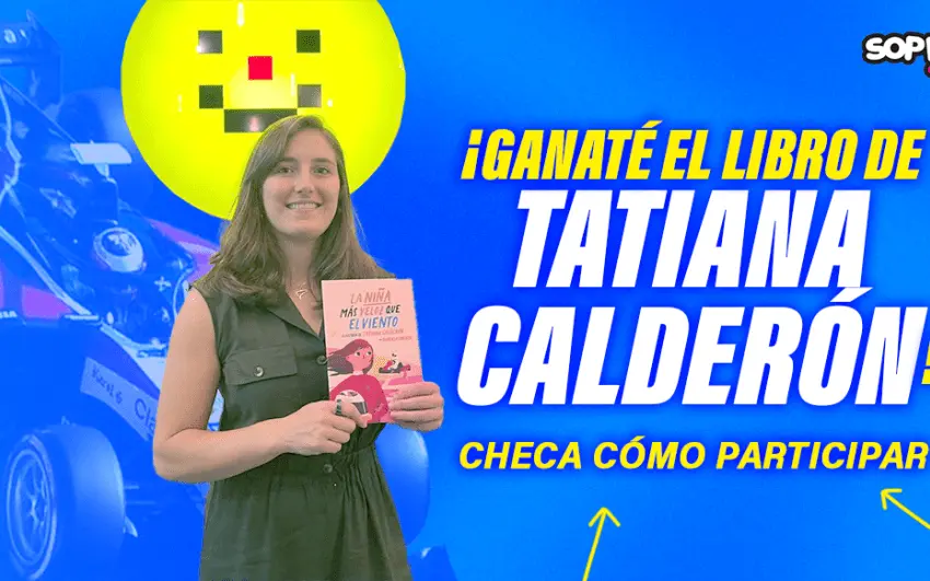 El GP de México y Sopitas te regalan ‘La niña más veloz que el viento’, el libro de Tatiana Calderón