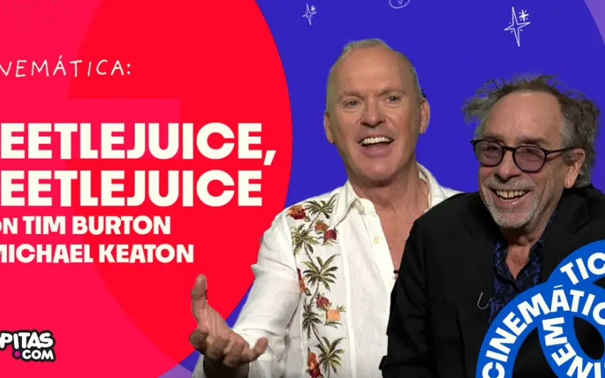 Cinemática EP 13 | Tim Burton y Michael Keaton nos hablan de cómo cambió su perspectiva de la vida para ‘Beetlejuice Beetlejuice’