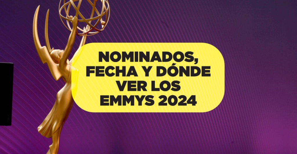 Emmys 2024: Nominados, fecha y dónde ver la premiación