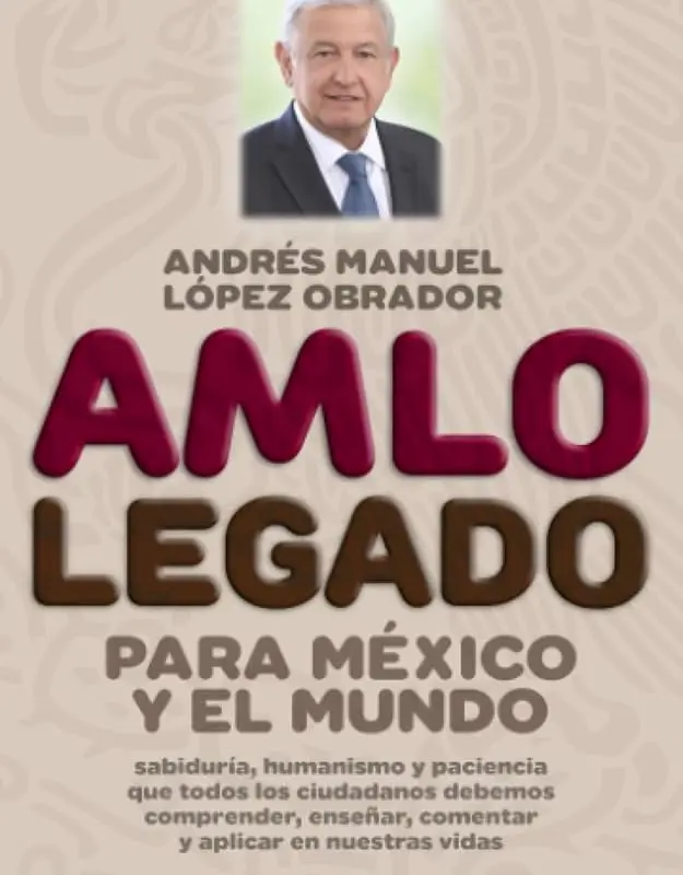 El Legado de López Obrador