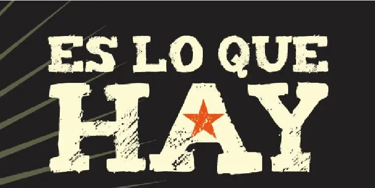 Es lo que hay