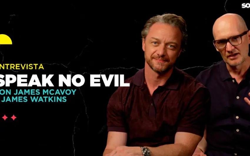 James McAvoy nos cuenta sobre ‘Speak No Evil’ y el peligro de la masculinidad tóxica