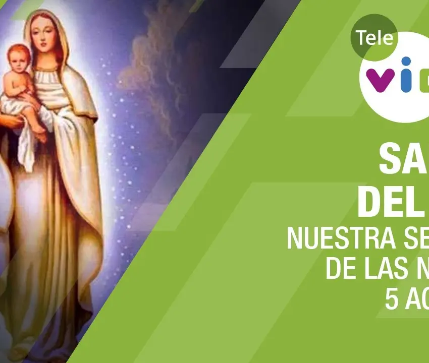 Conmemoración de Nuestra Señora de las Nieves: La Celebración del 5 de Agosto en el Santoral Católico