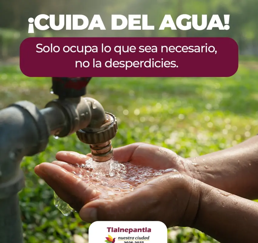No desperdiciar agua en Semana Santa: Tlalnepantla