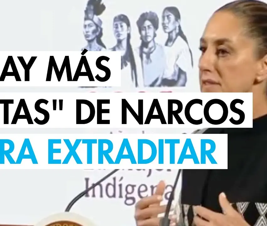 Sheinbaum autorizaría extraditar más narcos a EU