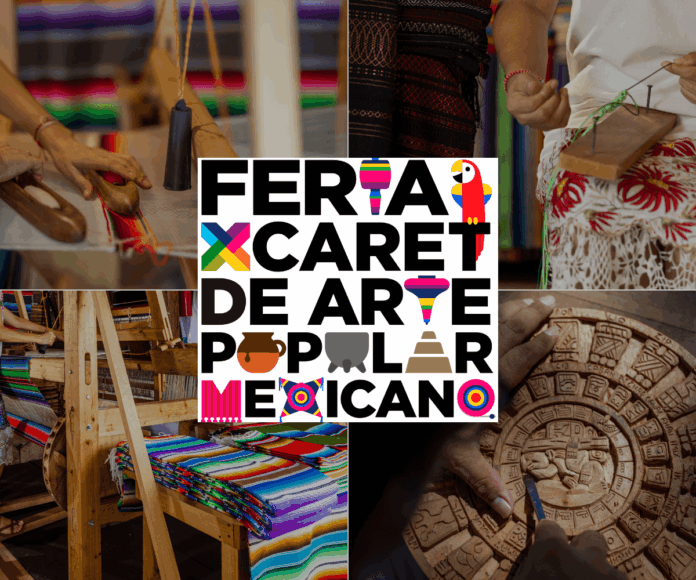 Todo sobre la primera Feria Xcaret de Arte Popular Mexicano