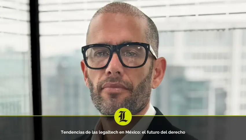 Tendencias de las legaltech en México