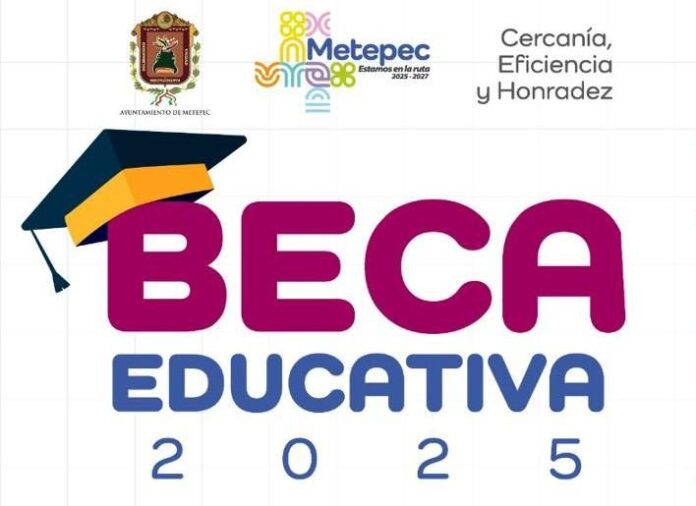 Inicia el registro online para Becas Educativas en Metepec