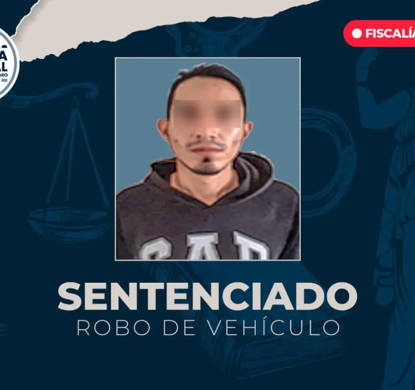 Obtiene FGE sentencia de 4 años seis meses de prisión por robo de vehículo en San Juan del Río