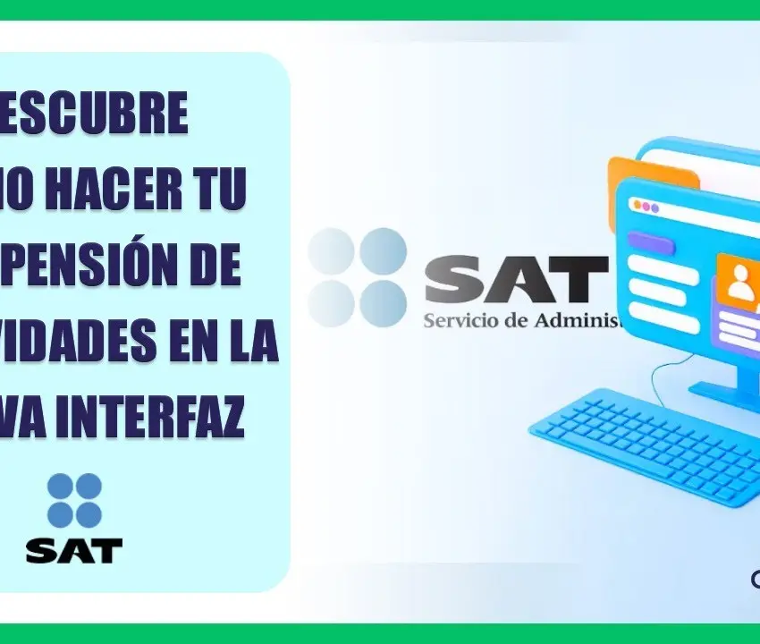 ¿Ya no facturas? Suspende tus actividades ante el SAT