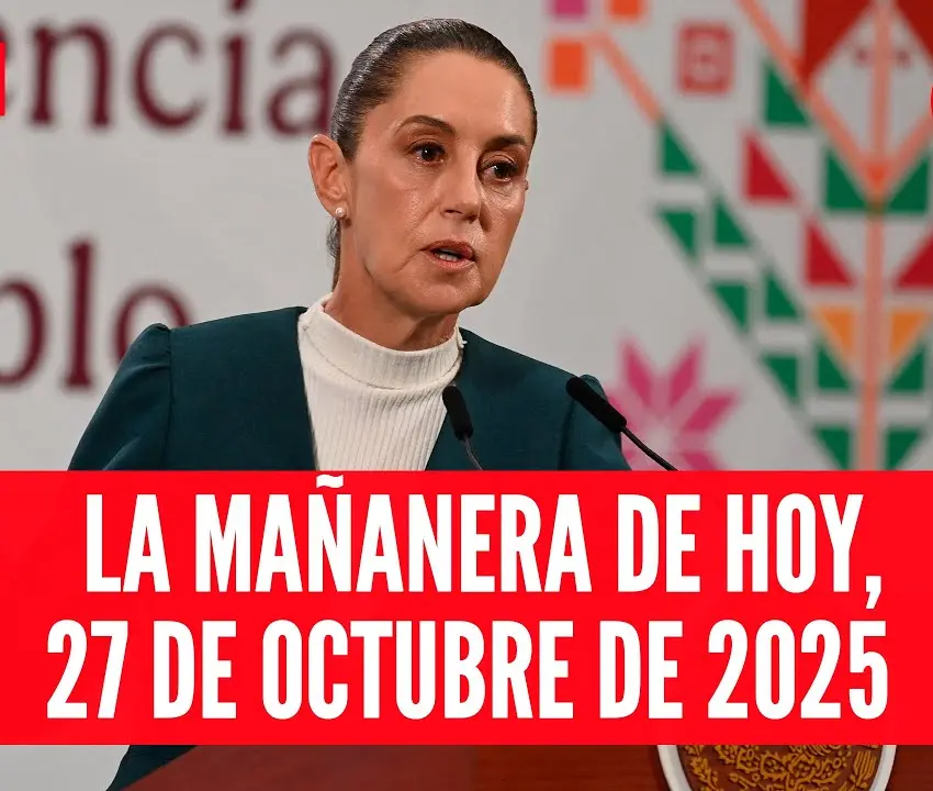 Mañanera de Sheinbaum del 27 de octubre